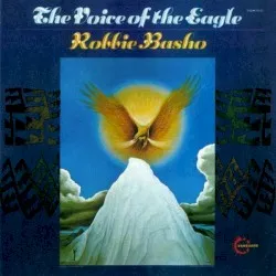 The Voice of the Eagle album by Robbie Basho