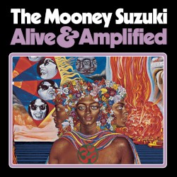 Alive & Amplified album by The Mooney Suzuki