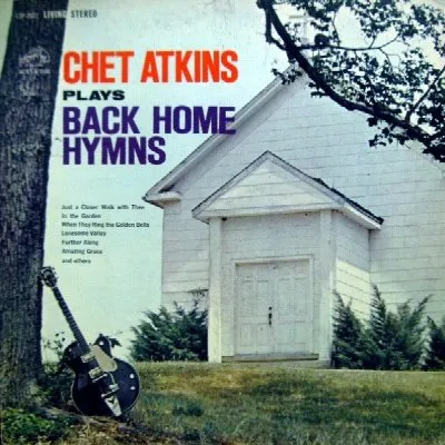Chet Atkins Plays Back Home Hymns