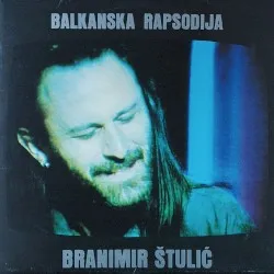 Balkanska rapsodija album by Branimir Štulić
