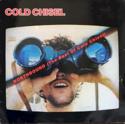 Northbound album by Cold Chisel