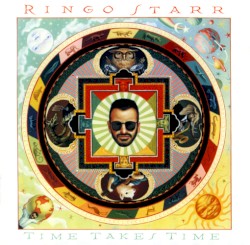 Time Takes Time album by Ringo Starr