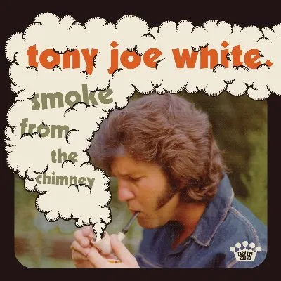 Smoke From the Chimney album by Tony Joe White