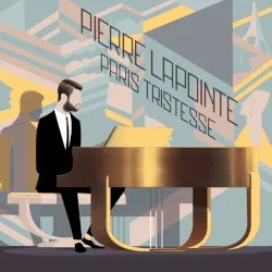 Paris Tristesse album by Pierre Lapointe