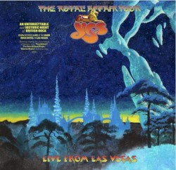 The Royal Affair Tour: Live from Las Vegas album by Yes
