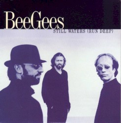 Still Waters (Run Deep) album by Bee Gees