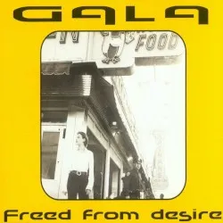 Freed from Desire album by Gala