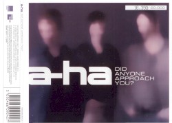 Did Anyone Approach You? album by a-ha