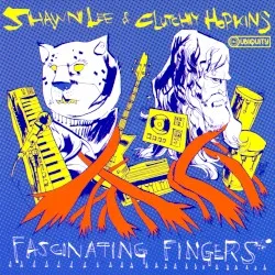 Fascinating Fingers album by Clutchy Hopkins