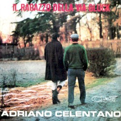 Il ragazzo della via Gluck album by Adriano Celentano