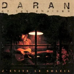 J'évite le soleil album by Daran et les chaises