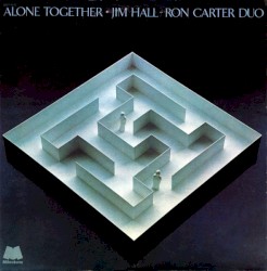 Alone Together album by Jim Hall