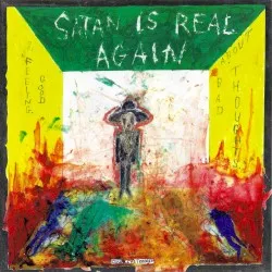 Satan Is Real Again, or Feeling Good About Bad Thoughts album by Country Teasers