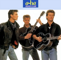 Road Club album by a-ha