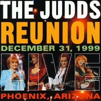 The Judds Reunion Live album by The Judds