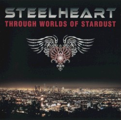 Through Worlds of Stardust album by Steelheart