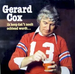 Ik hoop dat 't nooit ochtend wordt album by Gerard Cox