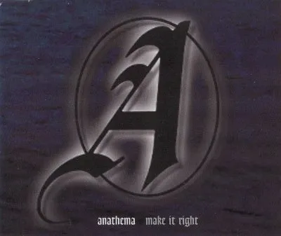 Make It Right album by Anathema