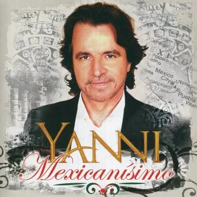 Yanni Mexicanisimo