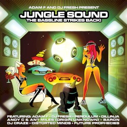 Jungle Sound: The Bassline Strikes Back! album by DJ Fresh
