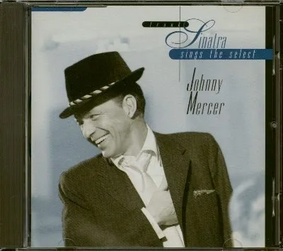 Frank Sinatra Sings the Select Johnny Mercer