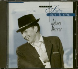 Frank Sinatra Sings the Select Johnny Mercer album by Frank Sinatra