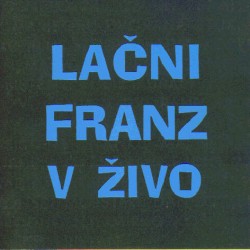 V živo album by Lačni Franz