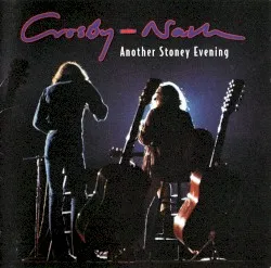 Another Stoney Evening album by Crosby & Nash