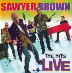 The Hits Live album by Sawyer Brown