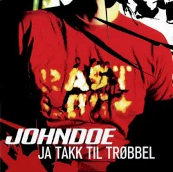 Ja takk til trøbbel album by Johndoe