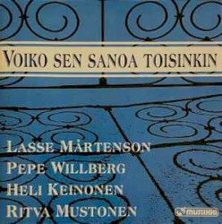 Voiko sen sanoa toisinkin album by Lasse Mårtenson