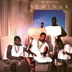 Seminar album by Sir Mix-a-Lot