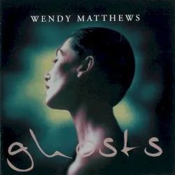 Ghosts album by Wendy Matthews