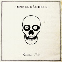 Onkel Kånkels gyllene tider album by Onkel Kånkel