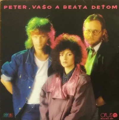 Peter, Vašo A Beáta Deťom album by Vašo Patejdl