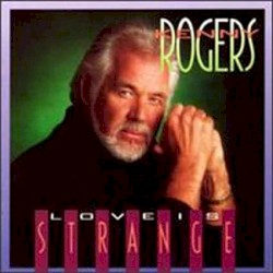 Love Is Strange album by Kenny Rogers