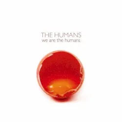 We Are the Humans album by The Humans