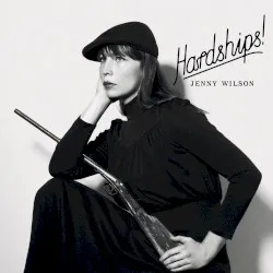 Hardships! album by Jenny Wilson