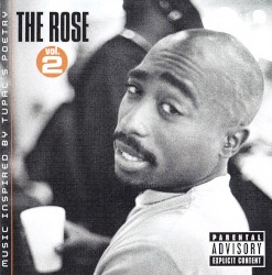 The Rose, Vol. 2 album by Tupac Shakur