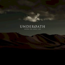 Define the Great Line album by Underoath