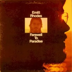 Farewell to Paradise album by Emitt Rhodes