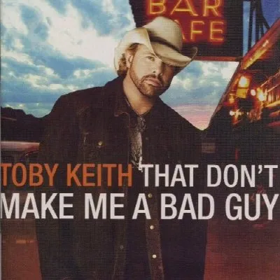 That Don't Make Me a Bad Guy