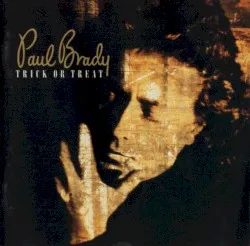 Trick or Treat album by Paul Brady