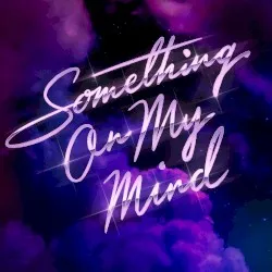 Something on My Mind album by Purple Disco Machine