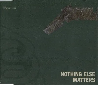 Nothing Else Matters