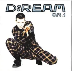 D-Ream On Volume 1 album by D:Ream