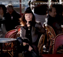 J'ai l'honneur d'être album by Brigitte Fontaine