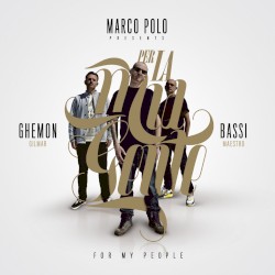 Per La Mia Gente (For My People) album by Marco Polo