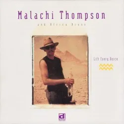 Lift Every Voice album by Malachi Thompson
