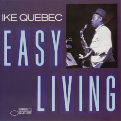 Easy Living album by Ike Quebec
